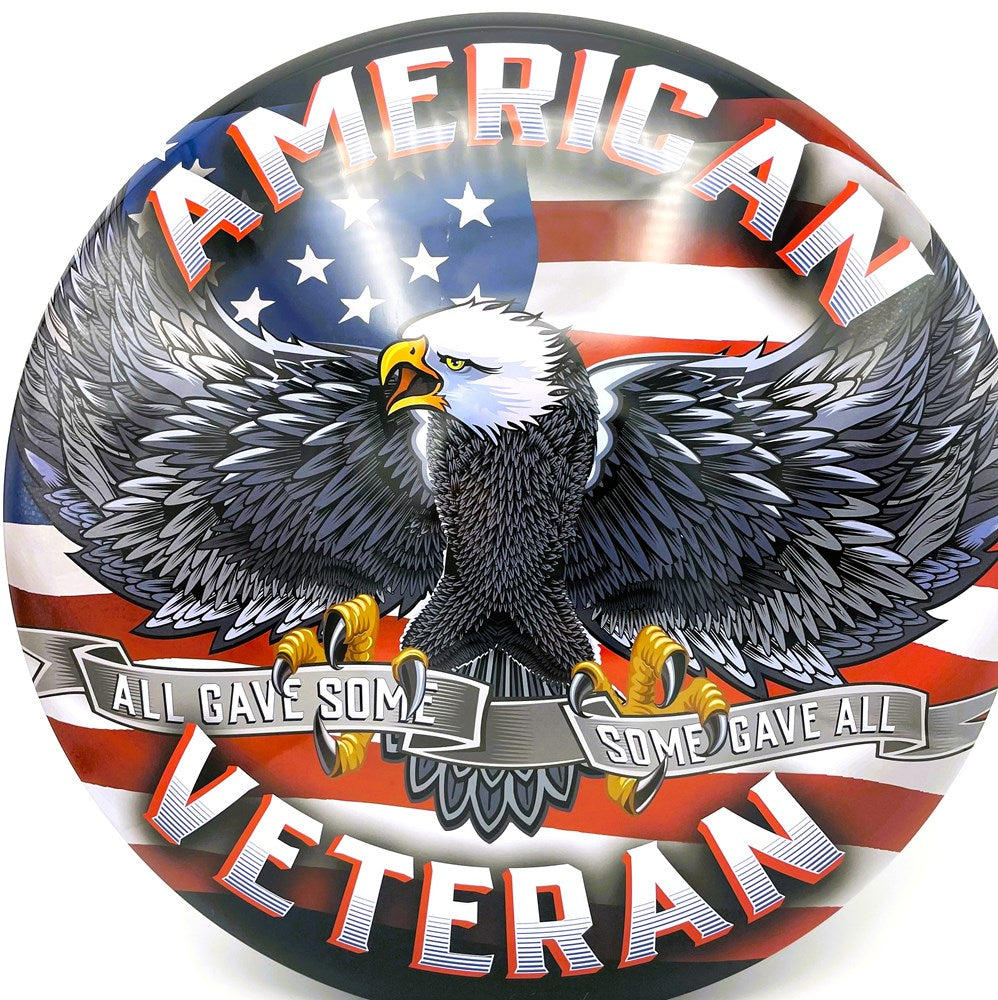 American Veteran Garage Dome Sign - All Gave Some, Some Gave All