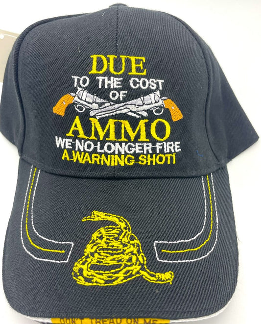 Cap - Due To Cost of Ammo We No Longer Fire A Warning Shot - Black/Camo